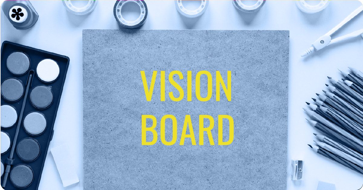 Your Ultimate Vision Board Guide